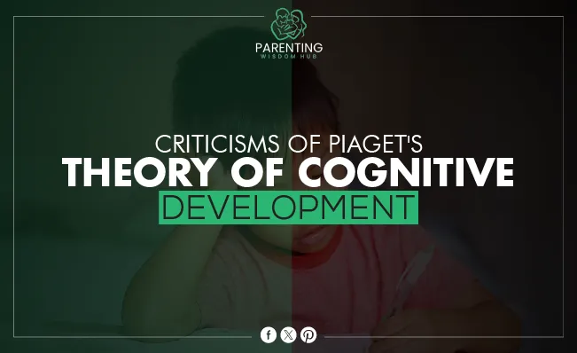 Criticisms of Piaget's Theory of Cognitive Development