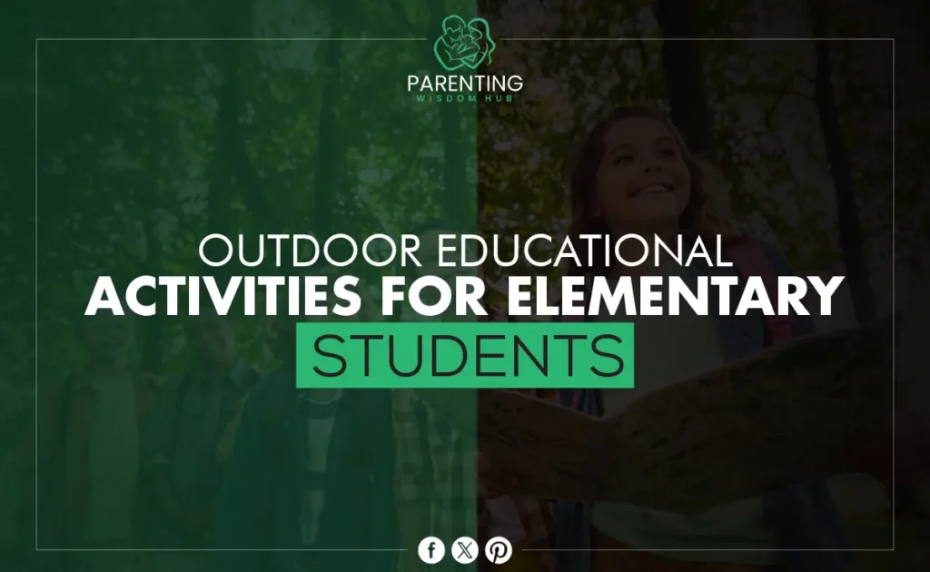 Outdoor Educational Activities for Elementary Students