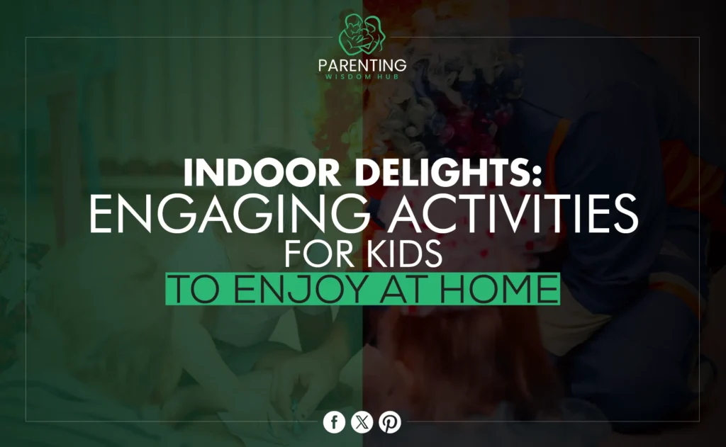 Indoor activities for Kids