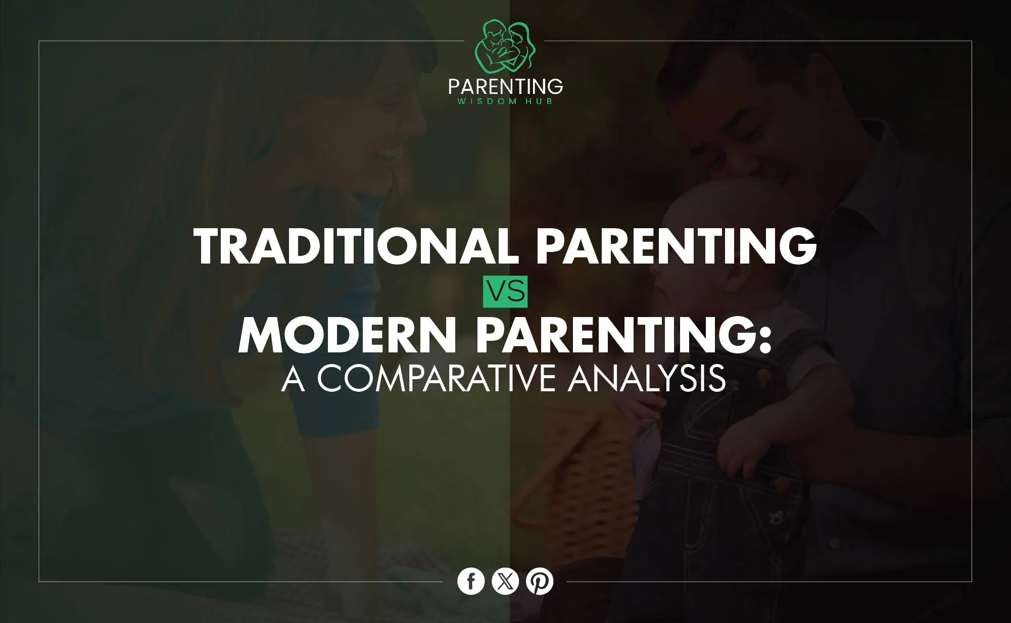 Traditional Parenting vs. Modern Parenting