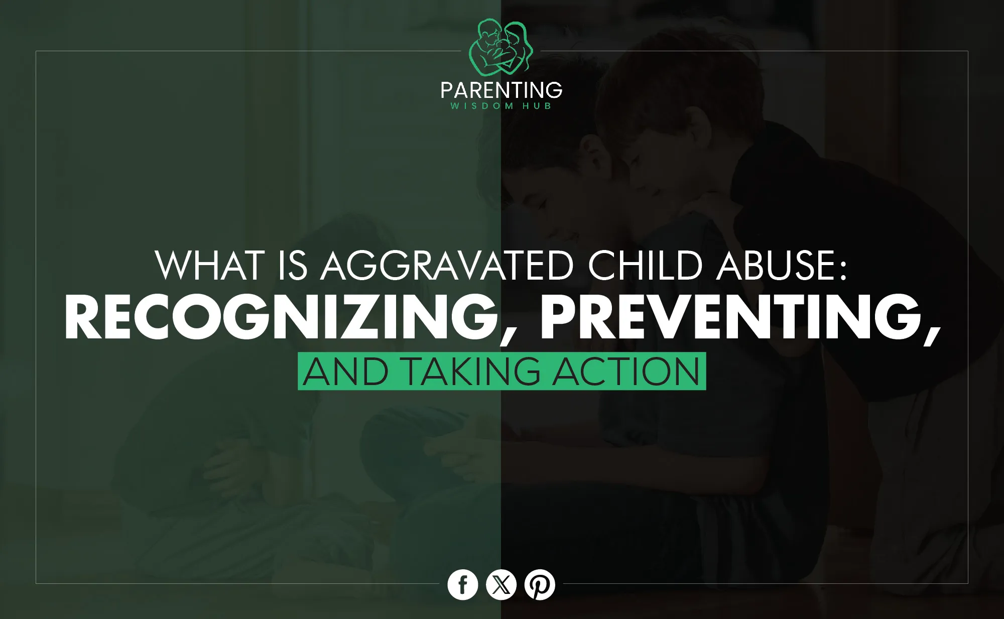 what is aggravated child abuse