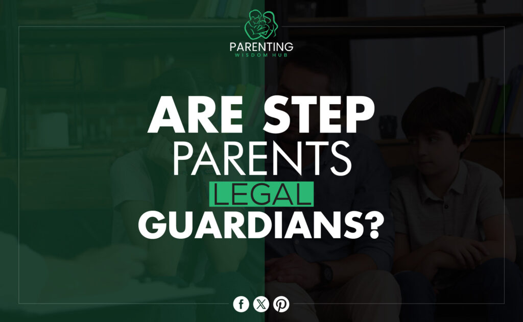 Are step parents legal guardians?