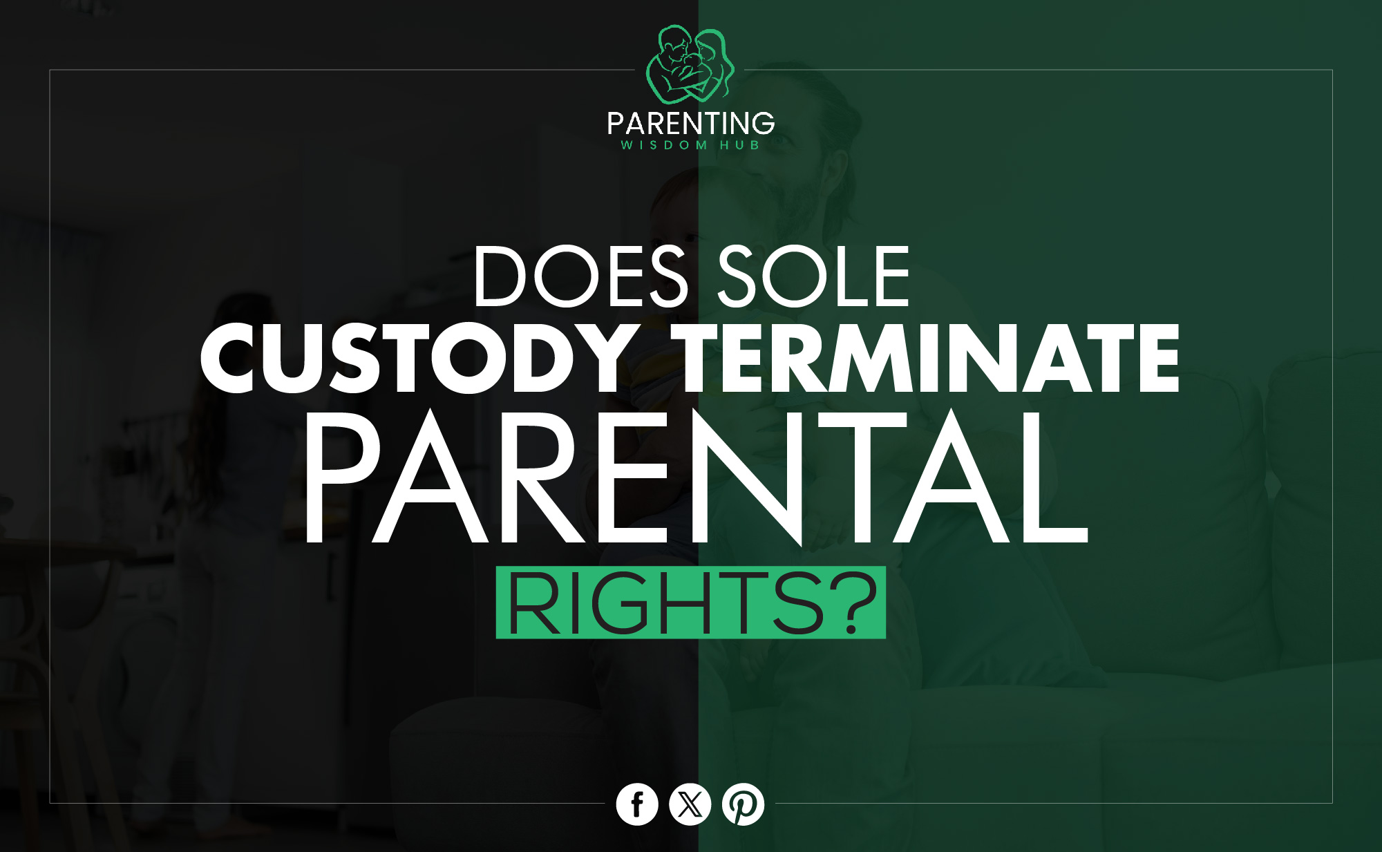 sole custody terminate parental rights