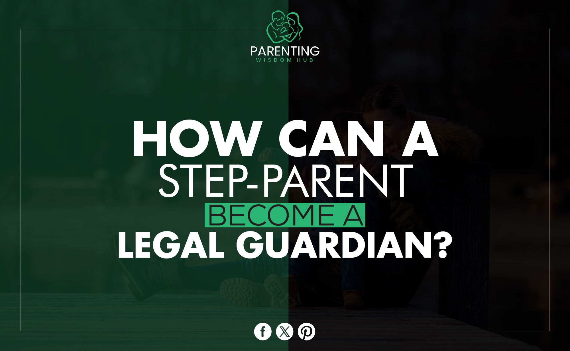 how can a stepparent become a legal guardian