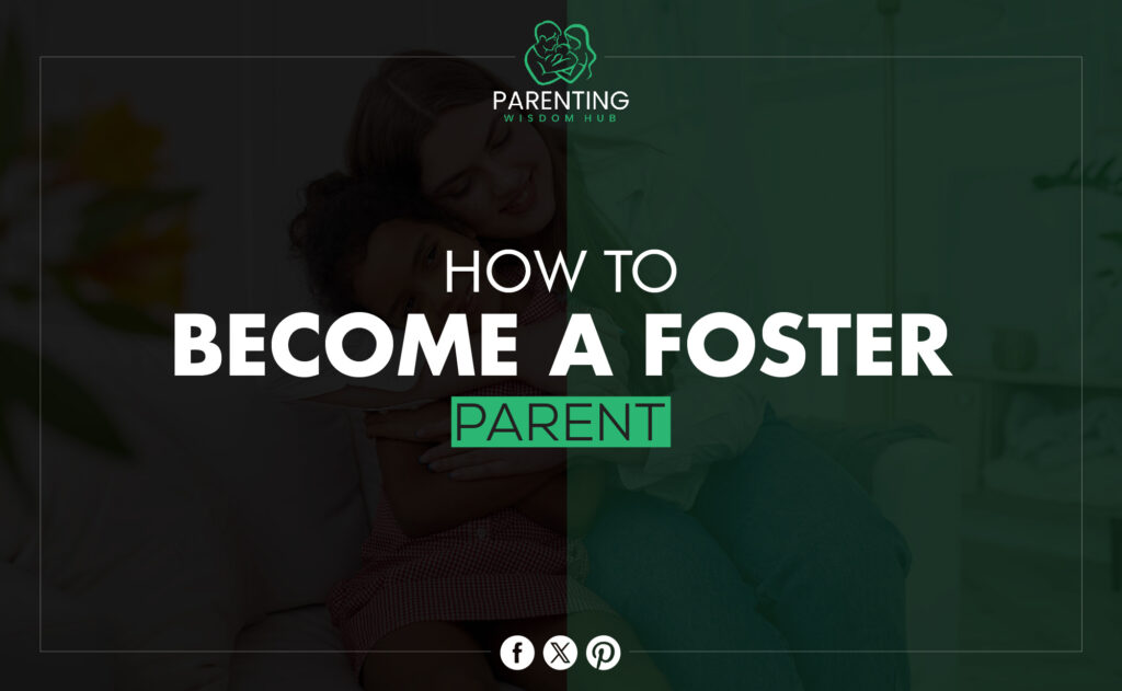 how to become a foster parent