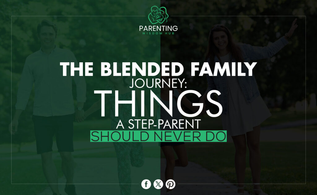 things a step-parent should never do