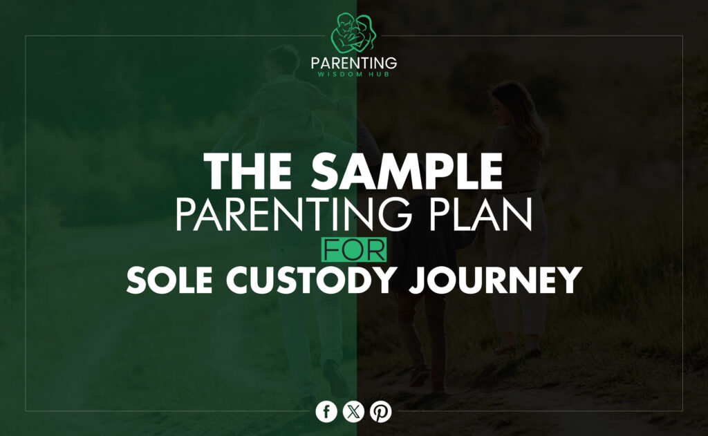 sample parenting plan for sole custody