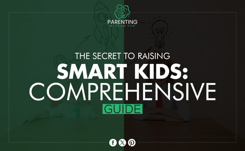 the secret to raising smart kids