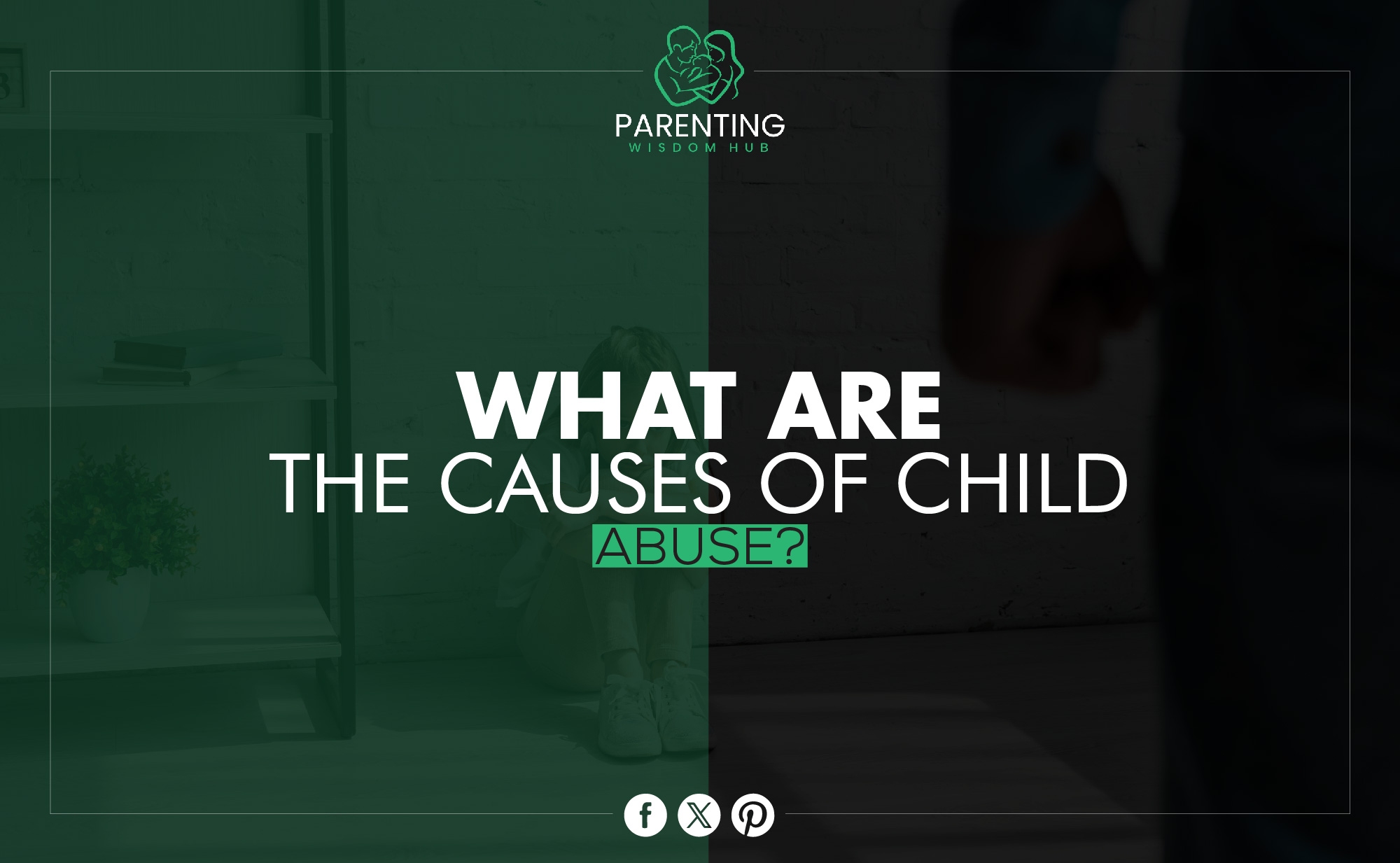 causes of child abuse