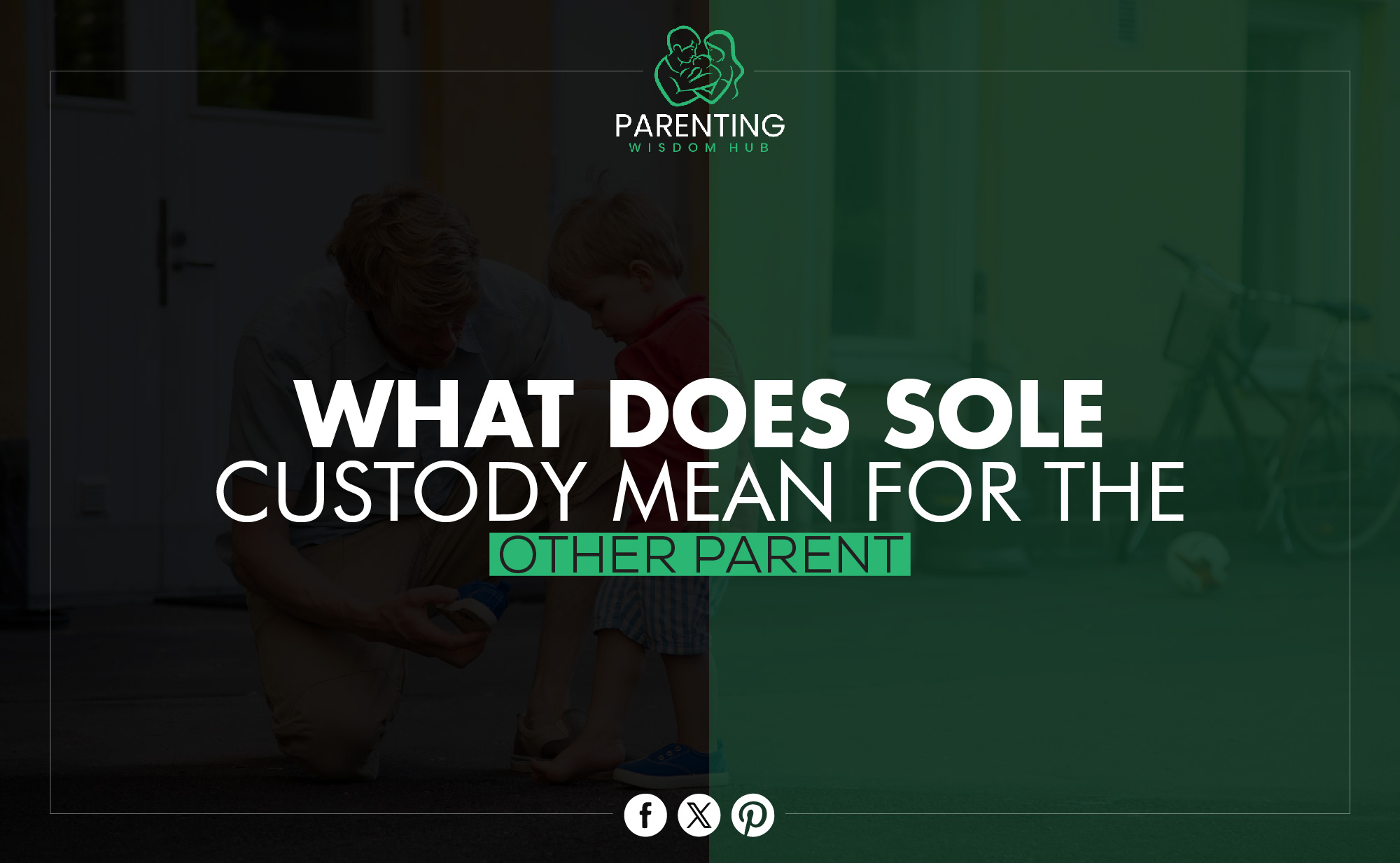 sole custody mean for the other parent