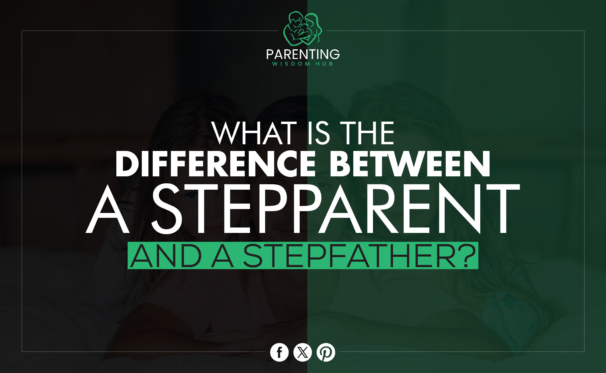 what is the diffrence between step parent and step father