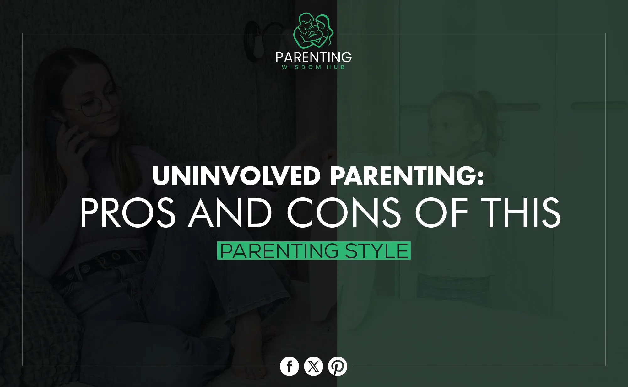 Uninvolved Parenting