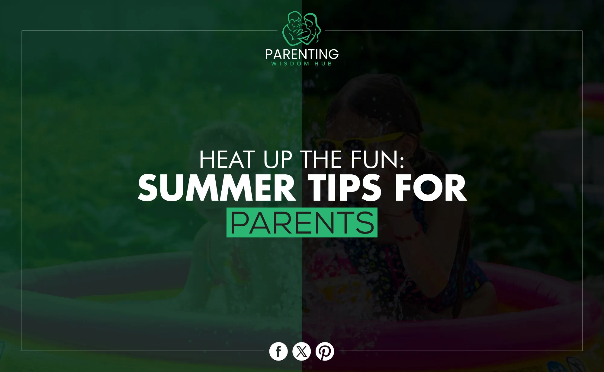 summer tips for parents