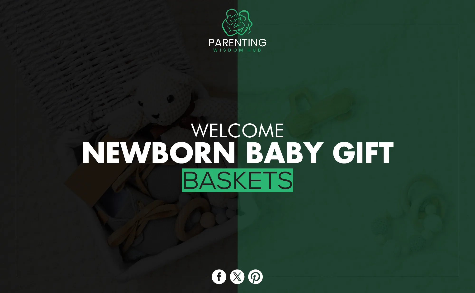 newborn baby gift baskets