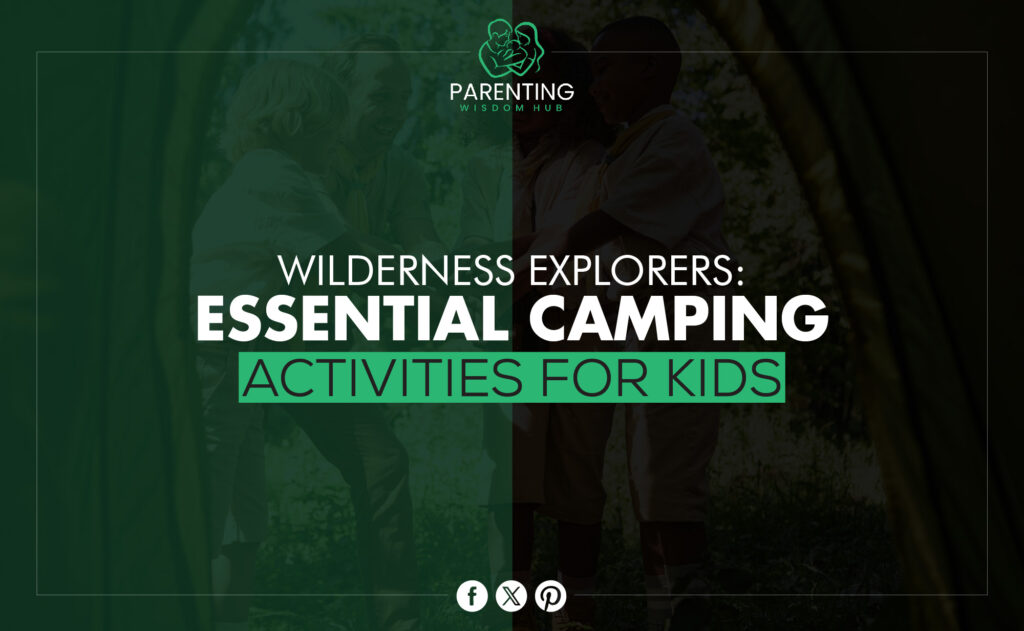 Camping activities for kids