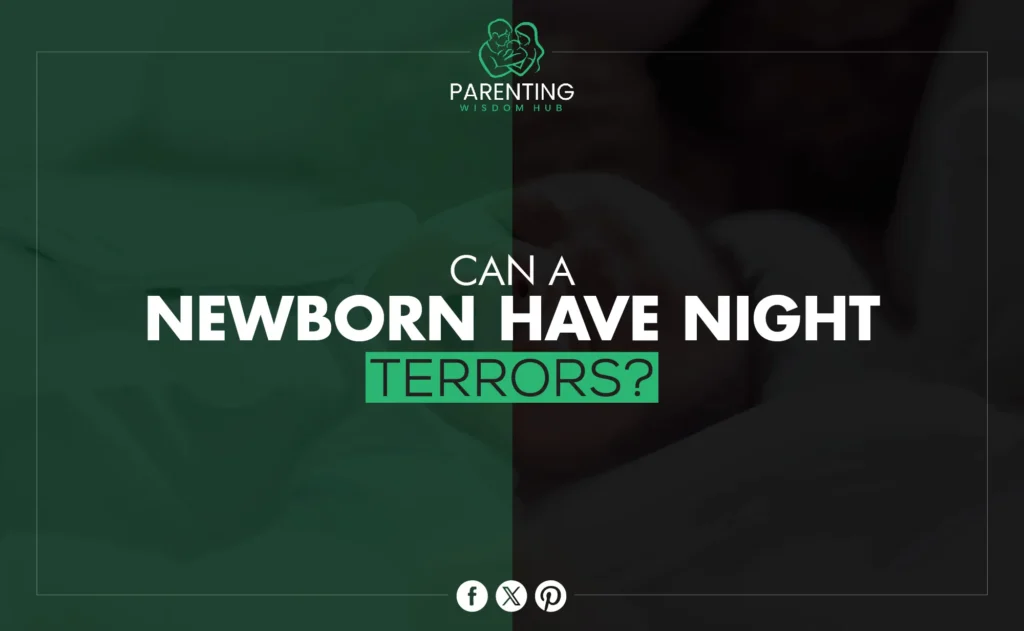 can a newborn have night terrors