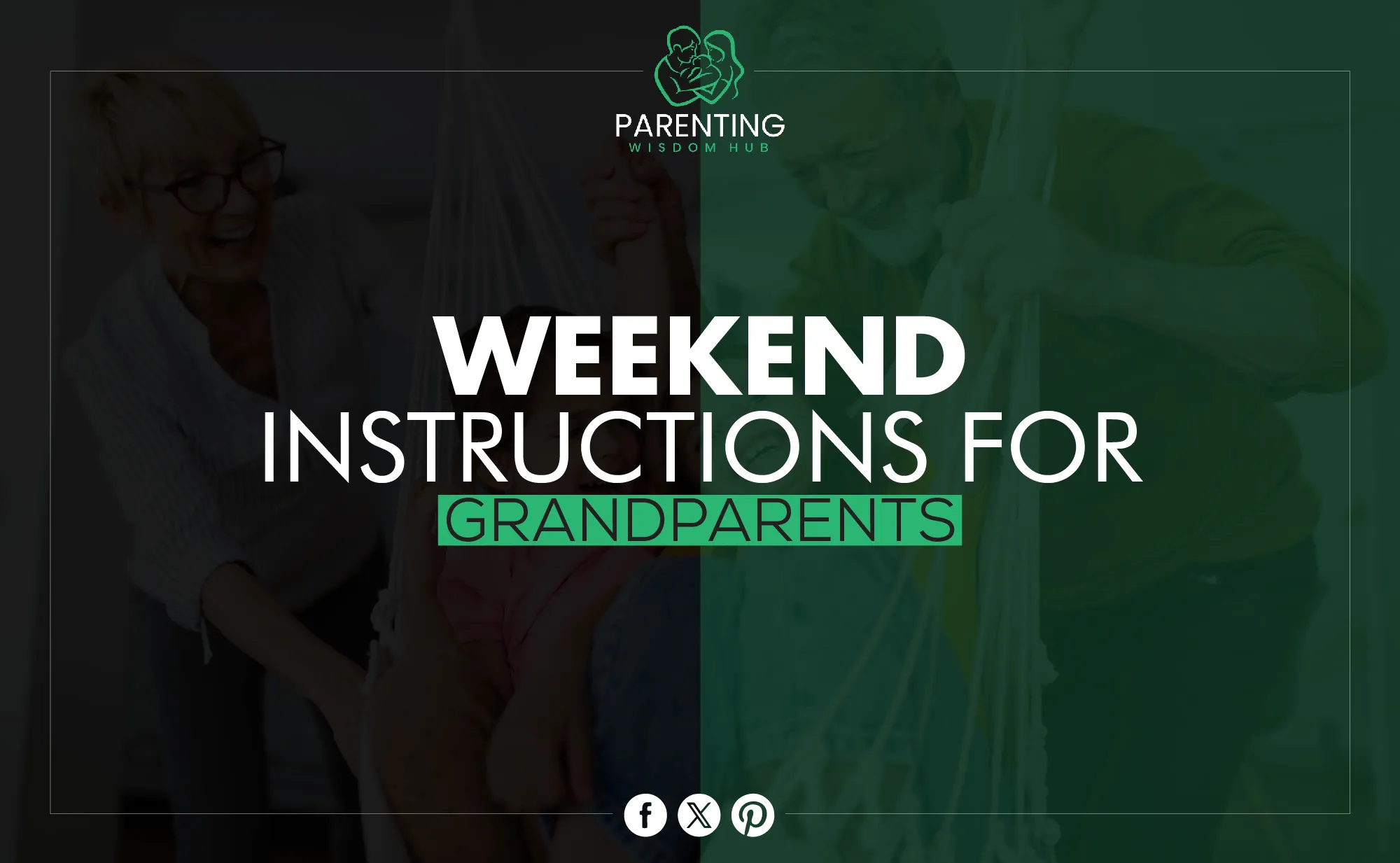 Weekend Instructions for Grandparents