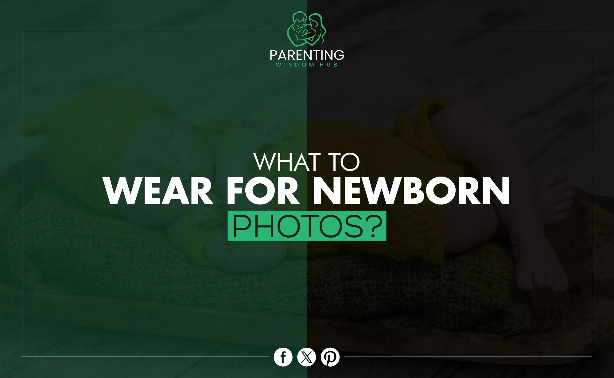 what to wear for newborn photos