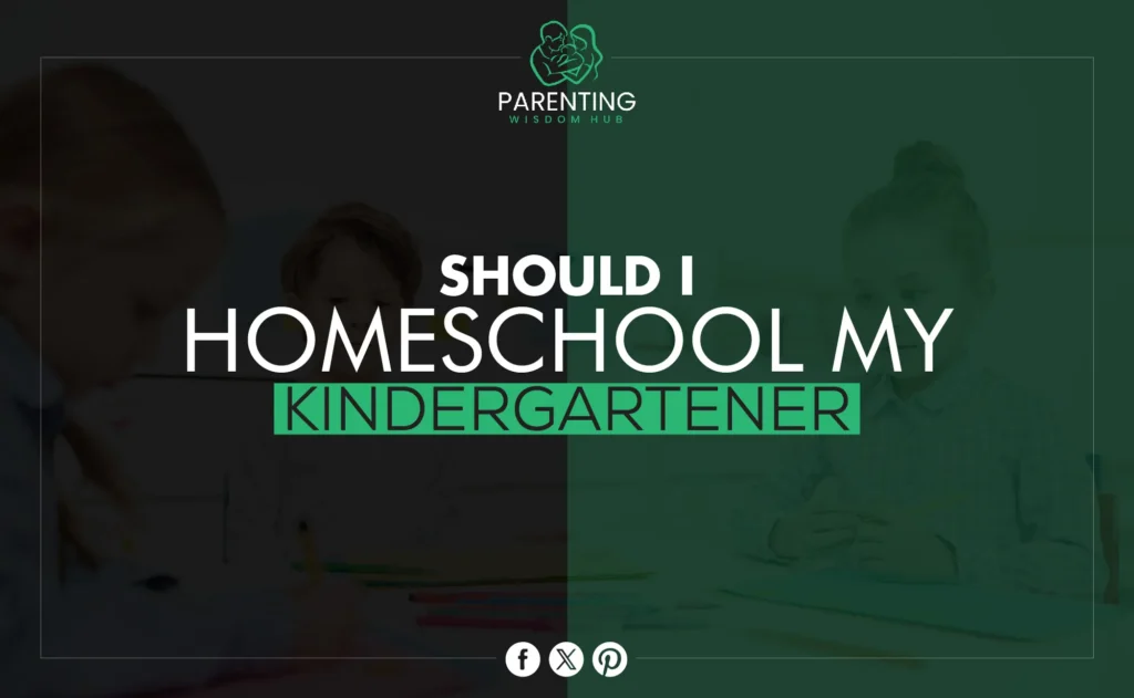 should i homeschool my kindergartener